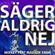 Säger Aldrig Nej Single