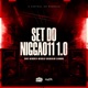 SET DO NIGGA011 1 0 feat MC CAIO DA VM Single