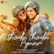 Thoda Thoda Pyaar Single