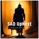 SAD UpNext Single