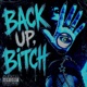 Back up Bitch Single