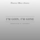 I m Goin I m Gone feat J Murray Single