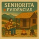 Senhorita Evidências Single