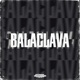 BALACLAVA Single