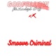Smoove Criminal feat Luigi Og Single