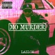 Mo Murder Single
