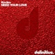 Need Your Love Single