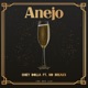 Anejo feat No Breaks Single