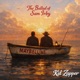 The Ballad of Sam Irby feat Ricky Saldana Single