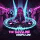 The Bassline Drops Low feat HWBJ Single