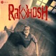Rakkhosh Original Motion Picture Soundtrack