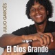 El Dios Grande Single
