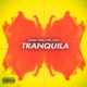 Tranquila Single