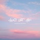 Don t Let Go feat Adam VanHoose Single