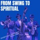 From Swing To Spiritual feat Marco Pasetto
