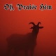 Oh Praise Him Single