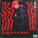 O Vilão e a Dama Single