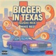 Bigger In Texas Sushi Mix Single