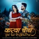 Karwachauth Pe Ke Lyana Se Single