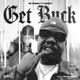 Get Buck Single