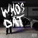 Who s Dat Single