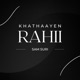 Khathaayen Rahii feat Kishan Amin Ajay Chandran Anup Nandilath Single