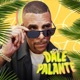 Dale Palante Single