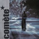 Comète Single