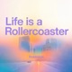 Life Is a Rollercoaster Single