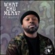 What Chu Mean feat Buff1 Single