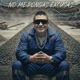 NO ME PONGAS EXCUSAS Single
