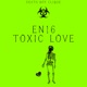 Toxic Love