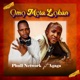 Ọmọ Mẹta Lọkan feat Agaga Single