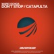 Don t Stop Catapulta Single