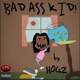 Bad Ass Kid Single