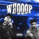Whooop feat Peysoh Single