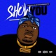 Show You feat C Struggs Single