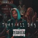 Trap All Day feat Threaz Single