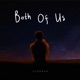 Both Of Us Single