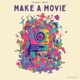 Make a Movie Take Out the I Single