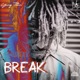Break feat Godz Warriah Single