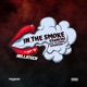 IN the Smoke feat AdamBeen YC Banga Single