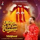 MAIYA SAB TOH SOHNI CHINTAPURNI Single