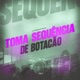 Toma Sequência de Botacão feat MC RF Single