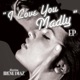 I Love You Madly EP