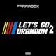 Let s Go Brandon 2 Single
