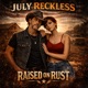 Raised on Rust EP
