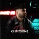 Ki Mitoone Single