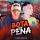 Bota Sem Pena Single