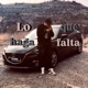 Lo Que Haga Falta Single